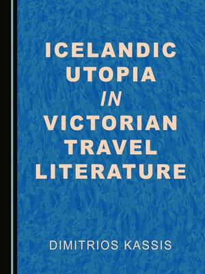 cover image of Icelandic Utopia in Victorian Travel Literature